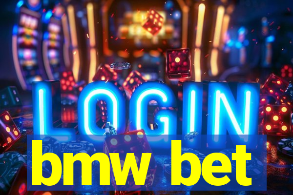 bmw bet